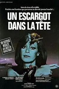 Главный постер фильма «Un escargot dans la tête (1980)»