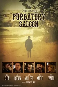 Постер к фильму «Purgatory Saloon (2015)»