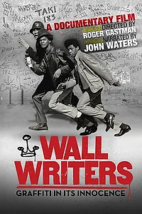 Постер к фильму «Wall Writers (2016)»