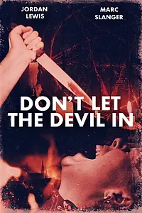 Постер к фильму «Don't Let the Devil In (2016)»