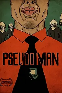 Постер к фильму «Pseudo Man (2017)»