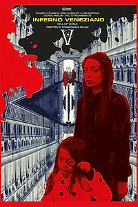 Постер к фильму «Inferno Veneziano (2015)»