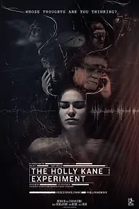 Постер к фильму «Эксперимент Холли Кейн (2017)»
