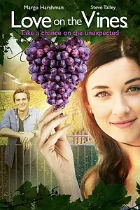 Постер к фильму «Любовь на винограднике (2017)»
