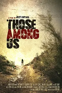 Постер к фильму «Those Among Us (2016)»