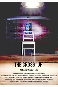 Постер к фильму «The Cross-Up (2017)»