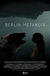 Постер к фильму «Метанойя Берлина (2016)»