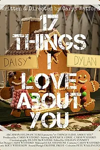 Главный постер фильма «17 Things I Love About You (2015)»