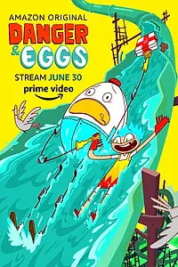 Постер к мультсериалу «Danger & Eggs (2015 - 2017)»