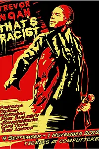 Главный постер фильма «Тревор Ной: Это расизм (2012)»