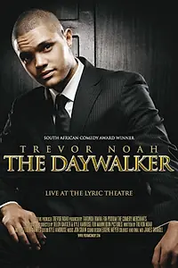Главный постер фильма «Trevor Noah: The Daywalker (2009)»