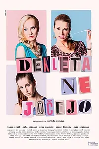 Постер к фильму «Dekleta ne jocejo (2015)»