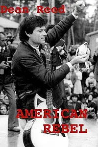 Постер к фильму «Американский бунтарь: История Дина Рида (1985)»