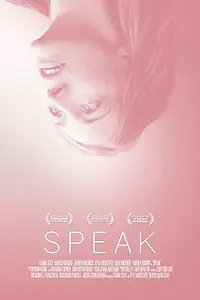 Постер к фильму «Speak (2016)»