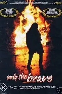 Постер к фильму «Только храбрые (1994)»