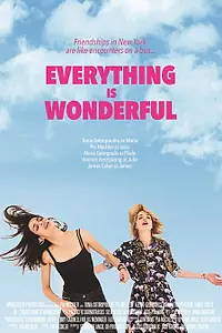Постер к фильму «Everything Is Wonderful (2017)»