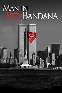 Главный постер фильма «Man in Red Bandana (2017)»