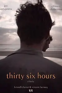 Постер к фильму «Thirty-Six Hours (2016)»