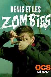 Постер к фильму «Denis et les zombies (2015)»