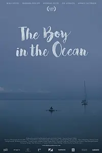 Главный постер фильма «The Boy in the Ocean (2016)»