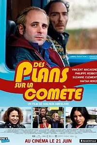 Постер к фильму «Des plans sur la comète (2017)»