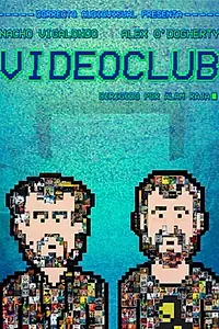Постер к фильму «Videoclub (2015)»