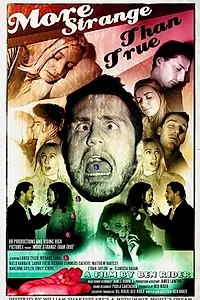 Постер к фильму «More Strange Than True (2016)»