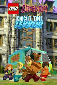 Главный постер мультфильма «LEGO Скуби-Ду: Время Рыцаря Террора (2015)»