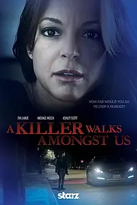 Постер к фильму «A Killer Walks Amongst Us (2016)»