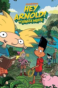 Постер к мультфильму «Эй, Арнольд! Приключения в джунглях (2017)»