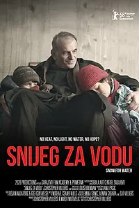 Постер к фильму «Snijeg za Vodu: Snow for Water (2018)»