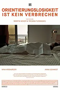 Постер к фильму «Orientierungslosigkeit ist kein Verbrechen (2016)»