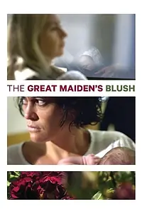 Главный постер фильма «The Great Maiden's Blush (2016)»