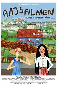 Главный постер мультфильма «Bajsfilmen - Dolores och Gunellens värld (2016)»