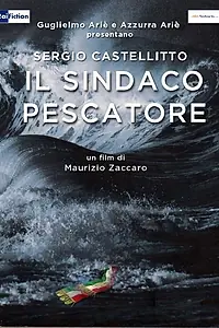 Постер к фильму «Il sindaco pescatore (2016)»