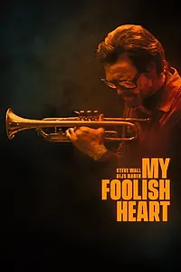 Постер к фильму «Моё глупое сердце (2018)»
