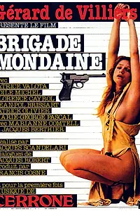 Главный постер фильма «Brigade mondaine (1978)»