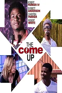 Постер к фильму «The Come Up (2017)»