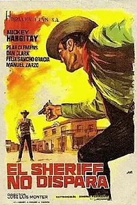 Главный постер фильма «Шериф, который не стреляет (1965)»