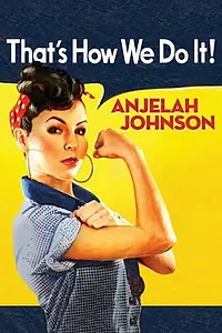 Постер к фильму «Anjelah Johnson: That's How We Do It! (2010)»