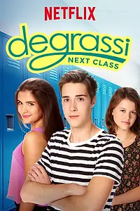 Главный постер сериала «Деграсси: Новый класс (2016 - 2017)»
