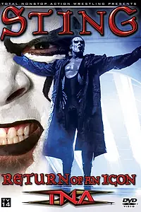 Постер к фильму «TNA: Стинг — Возвращение Иконы (2006)»