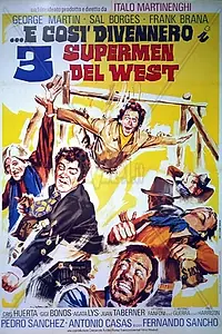 Постер к фильму «...так они стали тремя суперменами Запада (1973)»