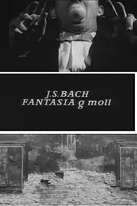 Постер к мультфильму «И.С. Бах: Фантазия соль-минор (1965)»