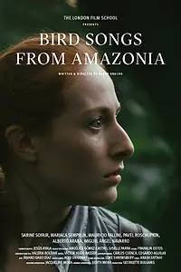 Постер к фильму «Bird Songs from Amazonia (2016)»