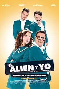 Главный постер фильма «El Alien y yo (2016)»