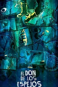 Постер к мультфильму «El don de los espejos (2014)»