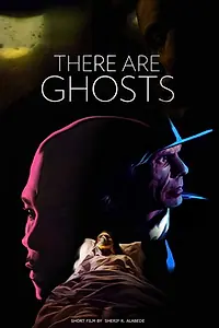 Постер к фильму «There Are Ghosts (2015)»