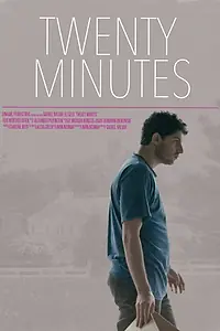 Постер к фильму «Twenty Minutes (2016)»