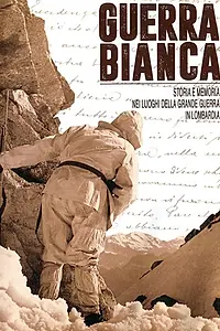 Постер к фильму «Guerra bianca (2015)»